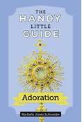 The Handy Little Guide to Adoration