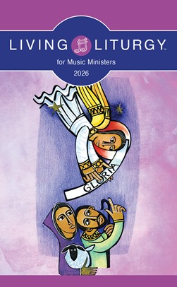 Living Liturgy for Music Ministers