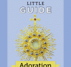 The Handy Little Guide to Adoration