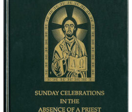 Sunday Celebrations In the Absence of a Priest