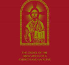The Order of the Dedication of a Church and an Altar
