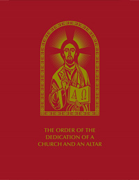 The Order of the Dedication of a Church and an Altar