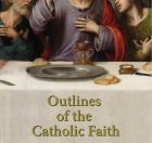 Outlines of the Catholic Faith