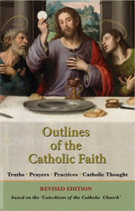 Outlines of the Catholic Faith
